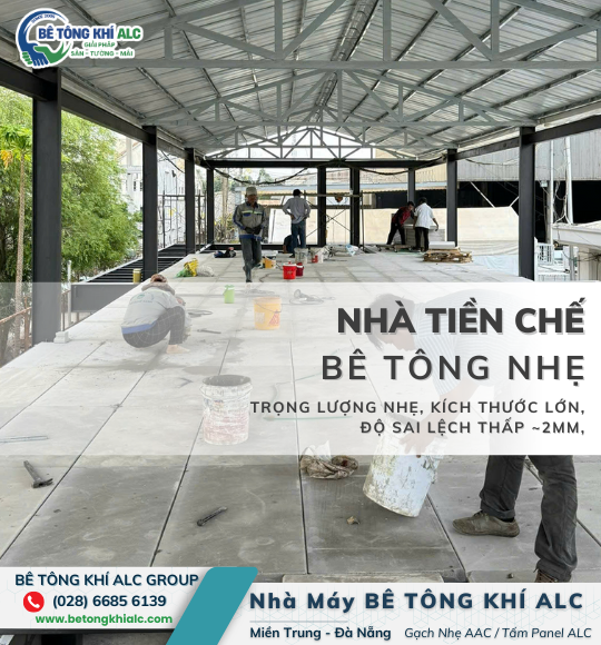nhà tiền chế và bê tông nhẹ giải pháp xây dựng 2025