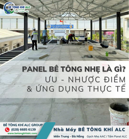 Panel bê tông nhẹ là gì - ưu nhược điểm và ứng dụng